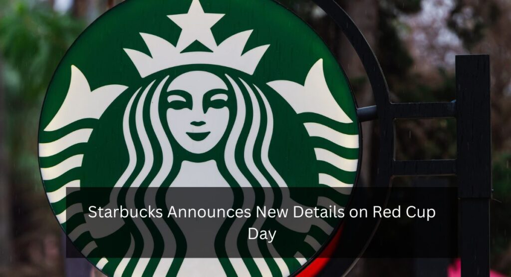 Starbucks Announces New Details on Red Cup Day